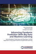 Cover: Advancing Pandemic Prediction With Big Data and Machine Learning - LAP Lambert Academic Publishing
