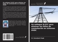 Abbildung von: Un enfoque SL2CC para eliminar los fallos de conmutación en sistemas HVDC - Ediciones Nuestro Conocimiento