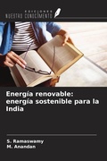 Cover: Energ&iacute;a renovable: energ&iacute;a sostenible para la India - Ediciones Nuestro Conocimiento