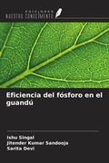 Cover: Eficiencia del f&oacute;sforo en el guand&uacute; - Ediciones Nuestro Conocimiento
