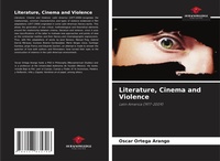 Abbildung von: Literature, Cinema and Violence - Our Knowledge Publishing