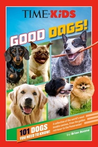 Enlarge image Cover: TIME for Kids: Good Dogs! - Penguin Young Readers Licenses