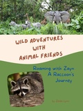 Cover: Roaming with Zayn: A Raccoon's Journey (Wild Adventures with Animal Friends, #5) - Seaside Cove