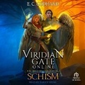 Cover: Viridian Gate Online: Schism - Tantor Audio