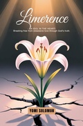 Cover: Limerence: An Idol in The Heart- Breaking Free from Obsessive Love Through God's Truth (Overcoming Limerence: Faith Based Relationship Series, #1) - Yomi Solomon