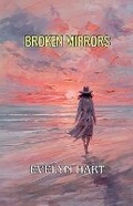 Cover: Broken Mirrors - Evelyn Hart