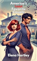 Cover: America's Least Favorite Couple (Reality Show Romance, #2) - Elena Hartley