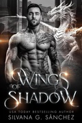 Cover: Wings of Shadow (Bad Boy Shifters of the Unnatural Brethren, #4) - Second Star Press