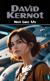 Enlarge image Cover: Not Like Us - David Kernot