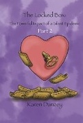 Cover: The Locked Box: The Powerful Impact of a Silent Epidemic - Bookbaby