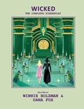 Cover: Wicked: The Complete Screenplay - Insight Editions