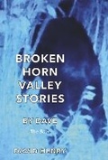 Cover: Broken Horn Valley Stories by Dave - Bookbaby