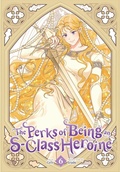 Cover: The Perks of Being an S-Class Heroine, Vol. 6 - Ize Press