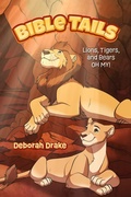 Cover: Bible Tails - Palmetto Publishing
