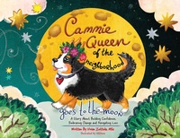 Abbildung von: Cammie, Queen Of The Neighborhood Goes To The Moon - Palmetto Publishing