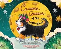 Abbildung von: Cammie, Queen Of The Neighborhood Goes To The Moon - Palmetto Publishing