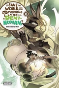 Cover: To Save the World, Can You Wake Up the Morning After with a Demi-Human?, Vol. 8 - Yen Press