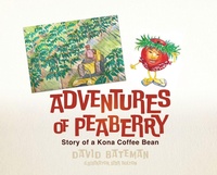 Enlarge image Cover: Adventures of Peaberry - Xulon Press