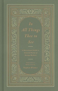 Enlarge image Cover: In All Things Thee to See - Crossway Books