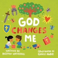 Enlarge image Cover: God Changes Me - Crossway Books