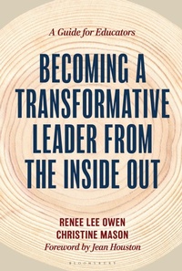 Enlarge image Cover: Becoming a Transformative Leader from the Inside Out - Bloomsbury Academic