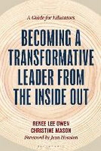 Enlarge image Cover: Becoming a Transformative Leader from the Inside Out - Bloomsbury Academic