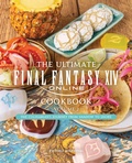 Cover: The Ultimate Final Fantasy XIV Cookbook, Vol. 2 - Insight Gaming