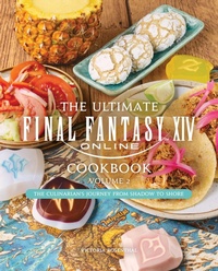 Abbildung von: The Ultimate Final Fantasy XIV Cookbook, Vol. 2 - Insight Gaming