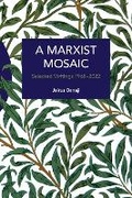 Cover: A Marxist Mosaic - Haymarket Books