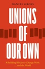 Cover: Unions of Our Own - Haymarket Books