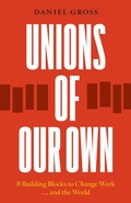 Cover: Unions of Our Own - Haymarket Books