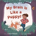 Cover: My Brain Is Like a Puppy! - Boys Town Press