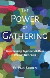 Abbildung von: The Power of Gathering - Paraclete Press (MA)
