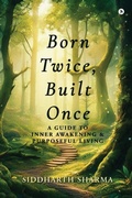 Cover: Born Twice, Built Once - Notion Press