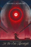 Cover: In The Pale Moonlight - L. B. Reel Productions LLC