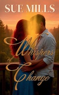 Cover: Whispers of Change - Choose the Front Row Media