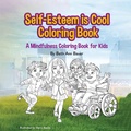 Cover: Self-Esteem is Cool Coloring Book - Beth Bauer Publishing
