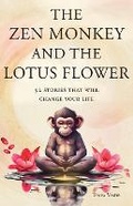 Cover: The Zen Monkey and the Lotus Flower - Wupi Dupi