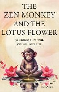 Enlarge image Cover: The Zen Monkey and the Lotus Flower - Wupi Dupi