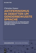 Cover: Antifeminismus in Debatten um genderbewusste Sprache - De Gruyter