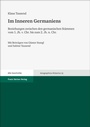 Cover: Im Inneren Germaniens - Franz Steiner Verlag