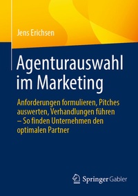 Abbildung von: Agenturauswahl im Marketing - Springer Gabler