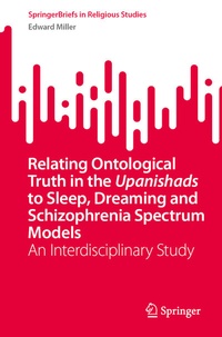 Abbildung von: Relating Ontological Truth in the Upanishads to Sleep, Dreaming and Schizophrenia Spectrum Models - Springer