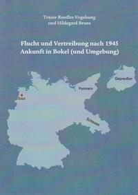 Abbildung von: Flucht und Vertreibung nach 1945 Ankunft in Bokel (und Umgebung) - Isensee, Florian, GmbH