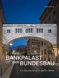 Cover: Vom Bankpalast zum Bundesbau - Michael Imhof Verlag