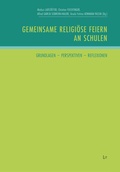 Cover: Gemeinsame religi&ouml;se Feiern an Schulen - Lit Verlag