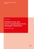 Cover: Plaidoyer pour une lecture apophatique de la th&eacute;ologie calvinienne - Lit Verlag