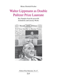 Abbildung von: Walter Lippmann as Double Pulitzer Prize Laureate - Lit Verlag