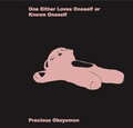 Cover: Precious Okoyomon. One Either Loves Oneself or Knows Oneself - K&ouml;nig, Walther