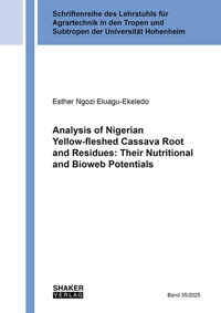 Abbildung von: Analysis of Nigerian Yellow-fleshed Cassava Root and Residues: Their Nutritional and Bioweb Potentials - Shaker